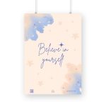 “Believe in Yourself” Watercolour Poster