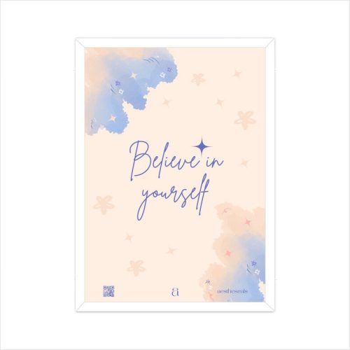 "Believe in Yourself" Watercolour Poster