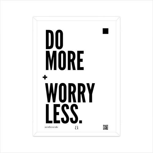 "Do More. Worry Less." Typography Poster