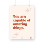 “You Are Capable of Amazing Things” Motivation Quote Poster