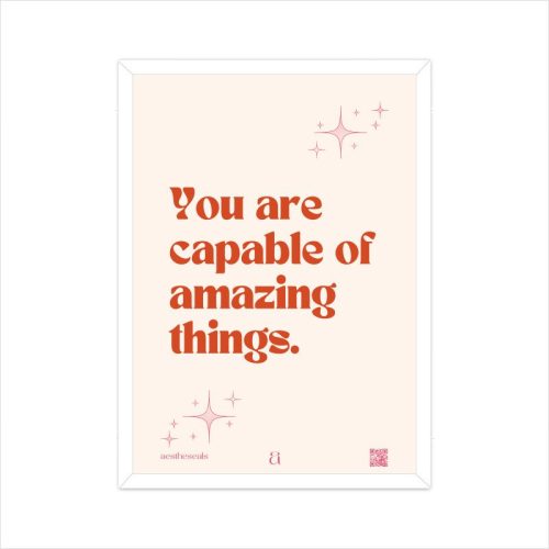 "You Are Capable of Amazing Things" Motivation Quote Poster