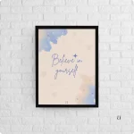 Believe in Yourself Motivational Poster