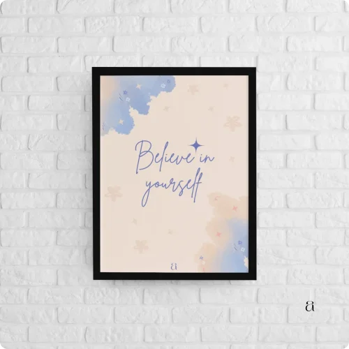 Believe in Yourself Motivational Poster